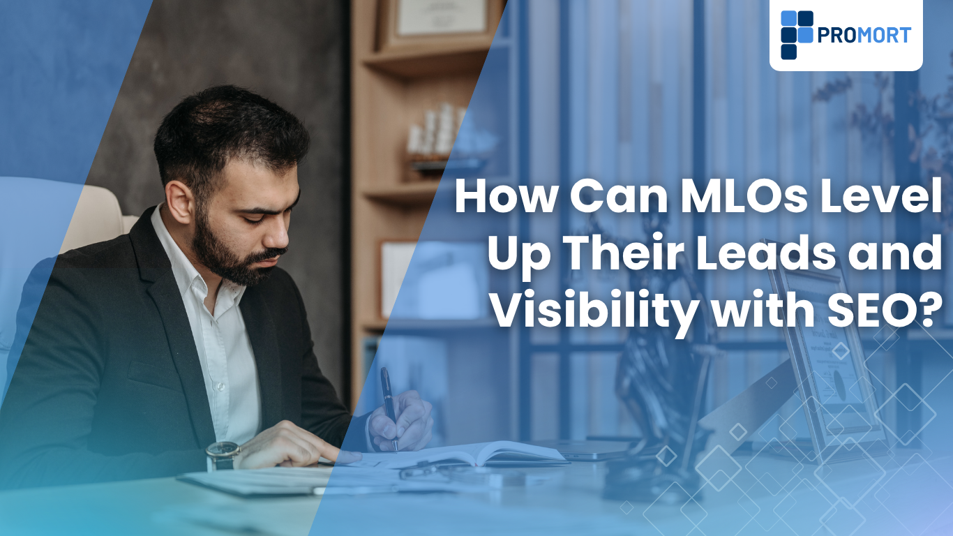 How Can MLOs Level Up Their Leads and Visibility with SEO?