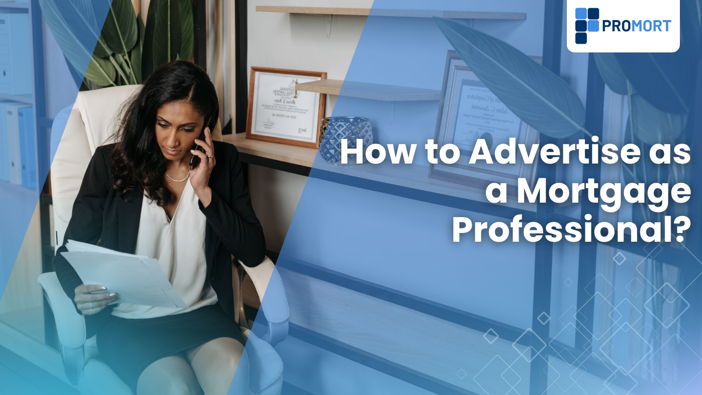 How to Advertise as a Mortgage Professional?