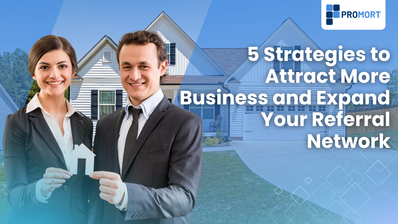 5 Strategies to Attract More Business and Expand Your Referral Network
